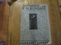 Motherhood In Bondage by Sanger, Margaret - 1928