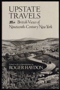 Upstate Travels: British Views of Nineteenth-Century New York
