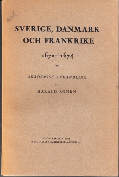 Sverige, Danmark och Frankrike från avslutandet…