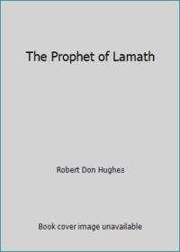 The Prophet of Lamath