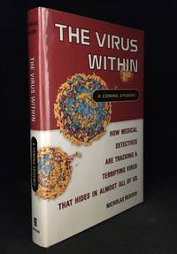The Virus Within; A Coming Epidemic