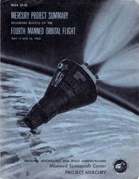 Mercury Project Summary Including the Results of the Fourth Manned Orbital Flight May 15 and 16,...