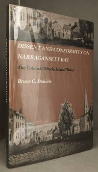 cover of Dissent and Conformity on Narragansett Bay; The Colonial Rhode Island Town