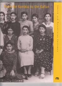 image of From the Kumbaz to the Kaftan: Jewish and Palestinian Costumes