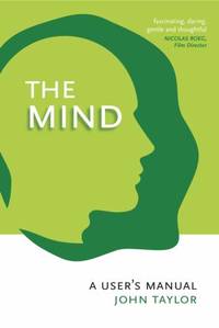 The Mind : A User's Manual