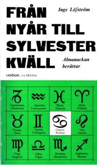 Från Nyår till Sylvesterkväll. Almanackan…