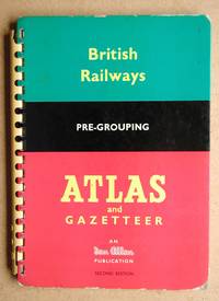 British Railways Pre-Grouping Atlas And Gazetteer. - 