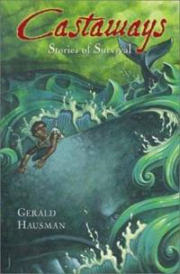 Castaways : Stories of Survival