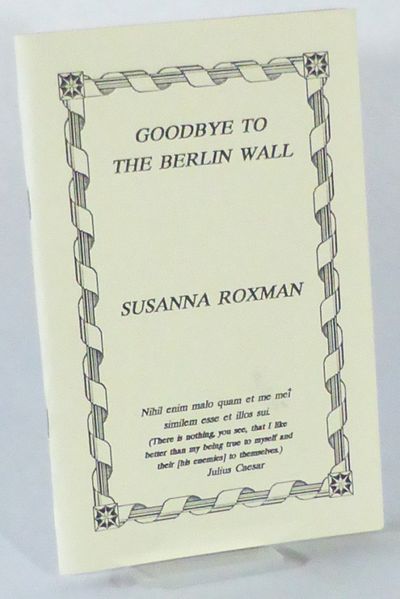 Goodbye to the Berlin Wall.