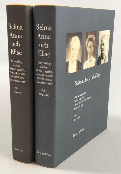 Selma, Anna och Elise. Brevväxling mellan Selma…