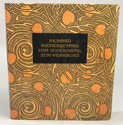 Richard Riemerschmid Vom Jugendstil zum Werkbund.…