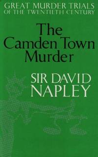 Camden Town Murder by Napley, Sir David