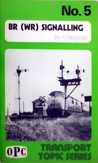 BR (WR) signalling No. 5 (Transport topic series)