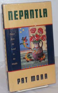 Nepantla; essays from the land in the middle