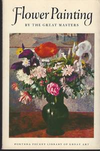 cover of Flower Painting By The Great Masters