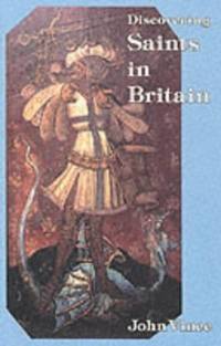 Discovering Saints in Britain (Shire Discovering)