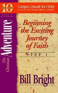 The Christian Adventure, Step 1 : Beginning the Exciting Journey of Faith