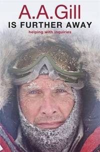 AA. Gill is Further Away A. A.