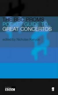 The BBC Proms Pocket Guide to Great Concertos