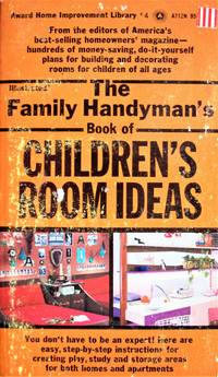 The Family Handyman's Book of Children's Room Ideas