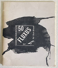 Fifty Fluxus Characteristics [50 Characteristics of Fluxus By Don Boyd]