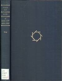 cover of Science and Rationalism in the Government of Louis XIV, : 1661-1683,