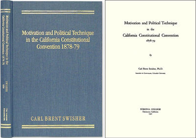 Motivation and Political Technique in the California Constitutional..