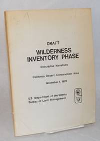 Draft; wilderness inventory phase; descriptive narratives, California Desert Conservation Area,...