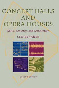 Concert Halls and Opera Houses : Music, Acoustics, and Architecture