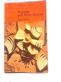 Nuncle and Other Stories by John Wain - 1965