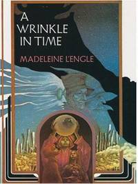 A Wrinkle in Time by Madeleine L'Engle - 2005