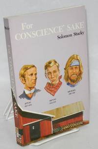 For Conscience' Sake by Solomon Stucky - Paperback - 1983 - from Bolerium Books Inc., ABAA/ILAB (SKU: 143163)