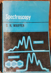 Spectroscopy by D H Whiffen - 1968