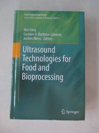 Ultrasound Technologies for Food and Bioprocessing (Food Engineering Series)