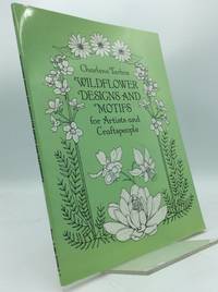 WILDFLOWER DESIGNS AND MOTIFS FOR ARTISTS AND CRAFTSPEOPLE