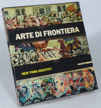 Arte di frontiera. New York Graffiti. Da un…