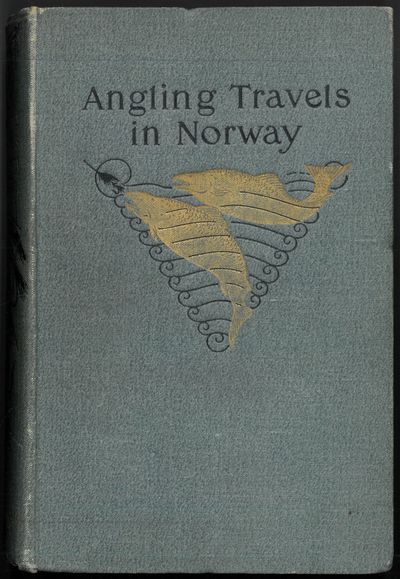 Angling travels in Norway. With numerous…