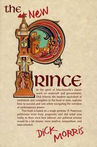 The New Prince : Machiavelli Updated for the Twenty-First Century