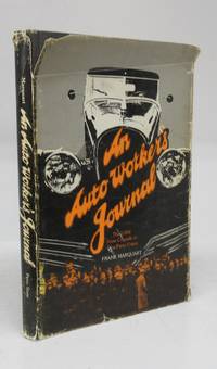 An Auto Worker's Journal: The UAW from Crusade to One-Party Union