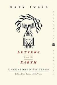 image of Letters from the Earth: Uncensored Writings (Perennial Classics)