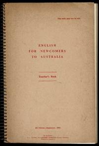 English for Newcomers to Australia: Teacher&#039;s Book de Commonwealth Office of Education - 1956