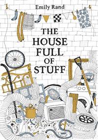 The House Full of Stuff