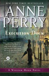 Execution Dock : A William Monk Novel