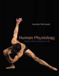 Human Physiology: From Cells to Systems (Available Titles CengageNOW) by Lauralee Sherwood - 2010-01-01