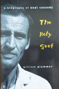 cover of The Holy Goof, A Biography of Neal Cassady