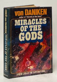 Miracles of the Gods; A New Look at the Supernatural