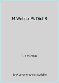 M Webstr Pk Dict R by G c merriam - 1977