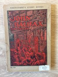 JOHN HALIFAX GENTLEMAN (WHITCOMBE'S STORY BOOKS, NO. 620) by Mrs. (adapted from the story by) Craik - Paperback - from Books of Smaug (SKU: 5169)