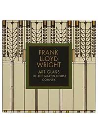 Art Glass of the Martin House Complex