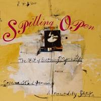 Spilling Open : The Art of Becoming Yourself by Sabrina Ward Harrison - 2000